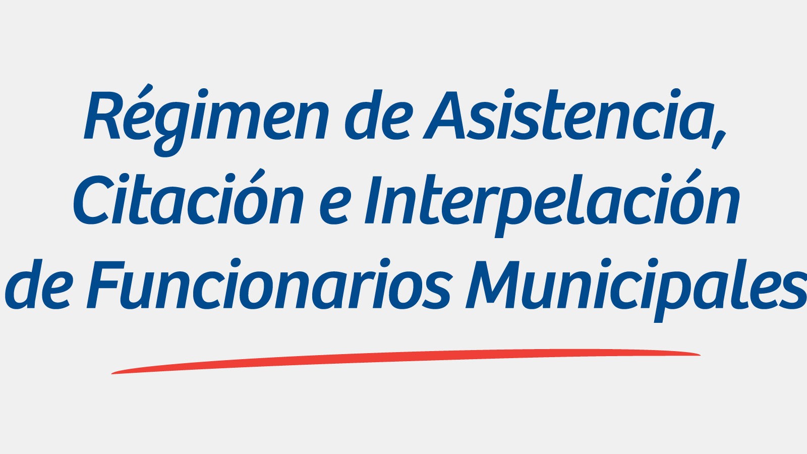 Régimen-de-Asistencia,-Citación-e-Interpelación-de-Funcionarios-Municipales